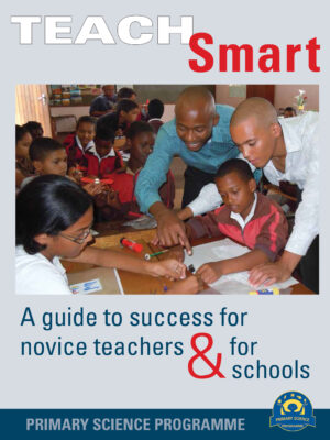 TeachSmart : A guide to success for novice teachers & for schools (Revised edition)